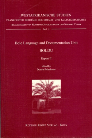 Bole Language and Documentation Unit BOLDU, Report II